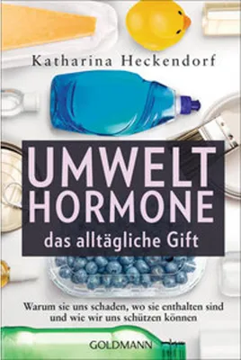 Produktbild von Umwelthormone - das alltägliche Gift