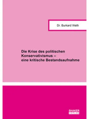 Zdjęcie produktu dla Die Krise des politischen Konservativismus - eine kritische Bestandsaufnahme