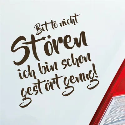 Produktbild von Auto Aufkleber Bitte Nicht stören Bin Schon gestört genug 10x10 cm Braun Sticker Heckscheibenaufkleber