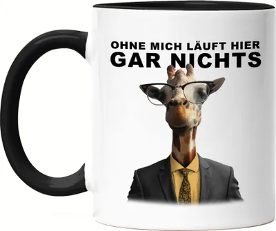 Produktbild von Ohne Mich Läuft Hier Gar Nichts Tasse Schwarz Büro-Tasse Beamter Behörde Lustig Humorvoll Giraffe