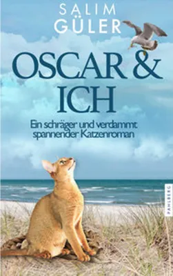 Image de OSCAR & ICH - Ein schräger und verdammt spannender Katzenroman