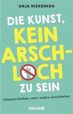 Obrázek produktu pro Die Kunst, kein Arschloch zu sein