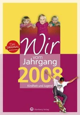 Produktbild von Wir vom Jahrgang 2008 - Kindheit und Jugend