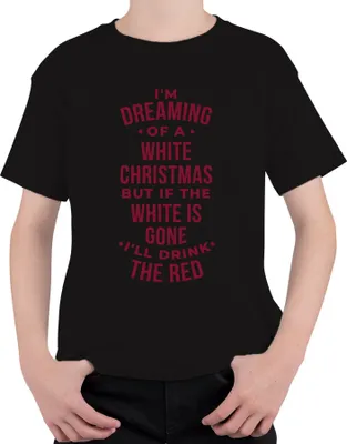 Produktbild von Dreaming of a white christmas Spruch - Weihnachten Weihnachtsgeschenk Christmas Uni Kinder T-Shirt, Schwarz, 116