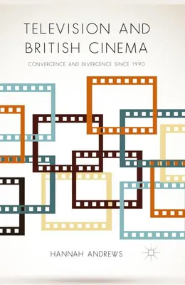 Immagine prodotto di Television and British Cinema