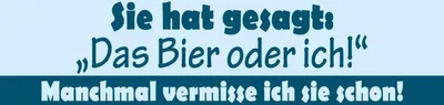 Produktbild von vianmo Holzschild 10x27 cm Sie hat gesagt Das Bier oder ich Spruch Zitat