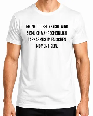 Productafbeelding van Waarschijnlijke doodsoorzaak: sarcasme. Grappig spreekwoord, sarcastisch heren T-shirt, wit, maat M