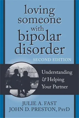 Image de Loving Someone with Bipolar Disorder, Second Edition