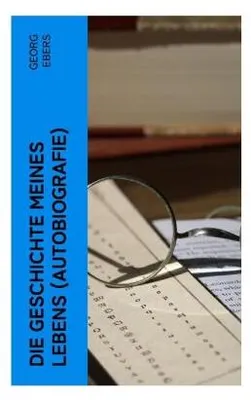 Produktbild von Die Geschichte meines Lebens (Autobiografie)