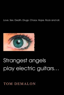 Produktbild von Die seltsamsten Engel spielen E-Gitarren...