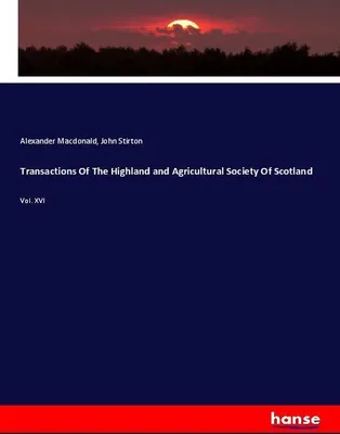 Produktbild von Transactions Of The Highland and Agricultural Society Of Scotland