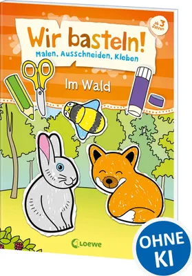 Produktbild von Wir basteln! - Malen, Ausschneiden, Kleben - Im Wald