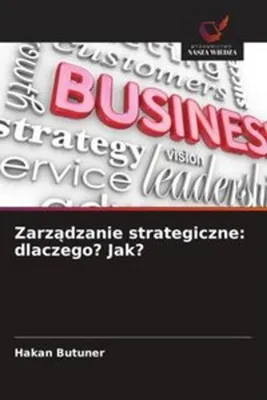 Immagine prodotto di Zarz¿dzanie strategiczne: dlaczego? Jak?