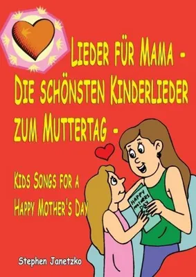 Produktbild von Lieder für Mama  - Die schönsten Kinderlieder zum Muttertag