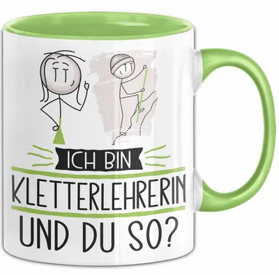 Produktbild von Kletterlehrerin Tasse Geschenk Ich Bin Kletterlehrerin Und Du So Geschenkidee Lustiger Spruch Becher (Grün)