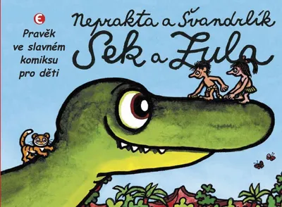 Immagine prodotto di Sek a Zula - Pravěk ve slavném komiksu pro děti (Švandrlík Miloslav)