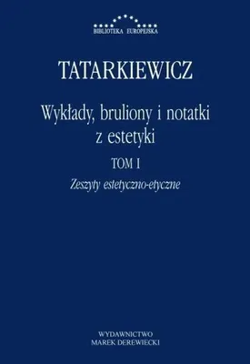 Imagen del producto de Wykłady, bruliony i notatki z estetyki T.1 - Władysław Tatarkiewicz
