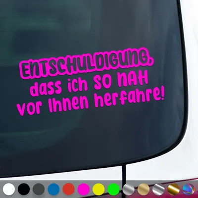 Produktbild von PantherPixel Entschuldigung Aufkleber Vor Ihnen Herfahrre So Nah Sticker Auto Geschenkidee Farbe Neon-Pink