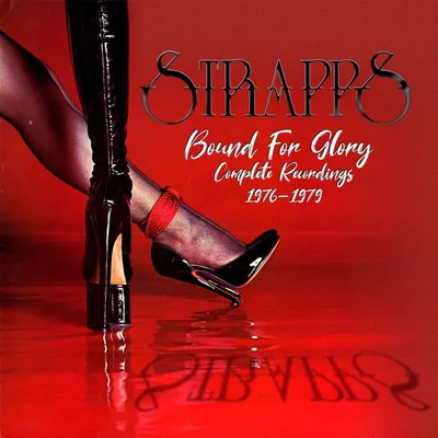Obrázek produktu pro Strapps: Bound For Glory: 1979: Kompletní nahrávky 1976 - 1979