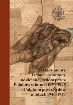 Produktbild von Dokumenty i relacje o pomocy udzielanej Żydom przez Polaków w latach 1939-1945 i Polakom przez Żydów