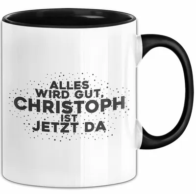 Produktbild von Christoph Tasse Alles Wird Gut, Christoph Ist Jetzt Da Geschenk (Schwarz)