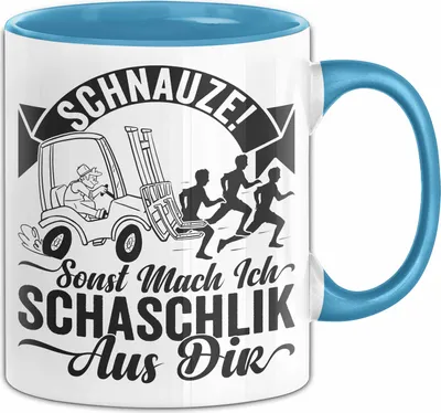 Produktbild von Gabelstapler Tasse Geschenk Gabelstaplerfahrer Lagerist Geschenkidee Sonst Mach Ich Schachlick Aus Dir Hupwagen Lager Geschenkidee Kaffee-Becher (Blau)