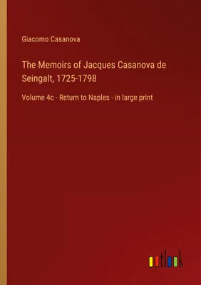 Produktbild von The Memoirs of Jacques Casanova de Seingalt, 1725-1798