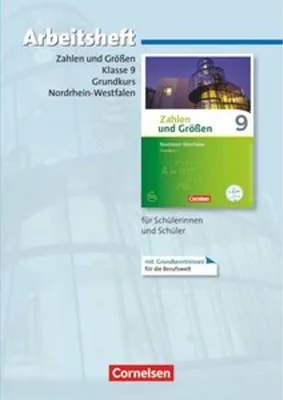 Obrázek produktu pro Zahlen und Größen 9. Schuljahr - Nordrhein-Westfalen Kernlehrpläne - Grundkurs - Arbeitsheft mit eingelegten Lösungen