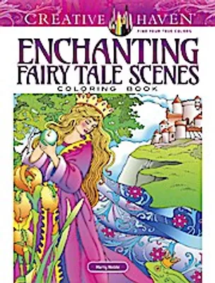 Obrázek produktu pro Creative Haven Enchanting Fairy Tale Scenes Coloring Book