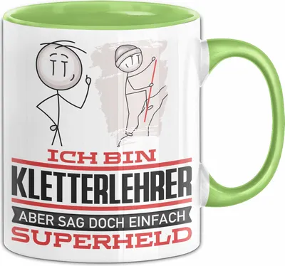Produktbild von Kletterlehrer Geschenk Tasse Ich Bin Kletterlehrer Aber Sag Doch Einfach Superheld Lustige Geschenkdiee für Kletterlehrer Kaffee-Becher (Grün)