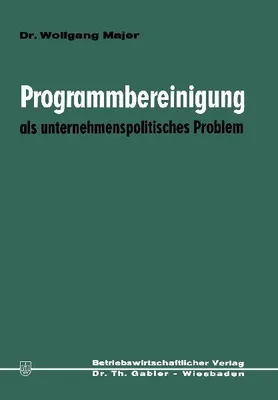 Produktbild von Programmbereinigung als unternehmenspolitisches Problem