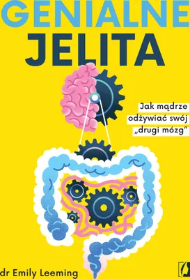 Obrázok produktu pre Genialne jelita. Jak mądrze odżywiać swój drugi mózg