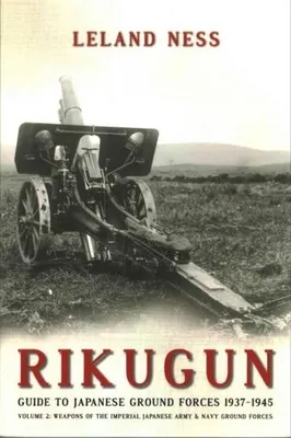 Produktbild von Rikugun: Guide to Japanese Ground Forces 1937-1945