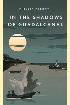Immagine prodotto di In the Shadows of Guadalcanal