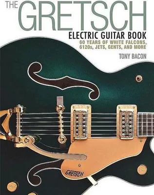 Obrázek produktu pro The Gretsch Electric Guitar Book