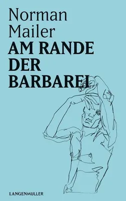 Produktbild von Mailer, N: Am Rande der Barbarei
