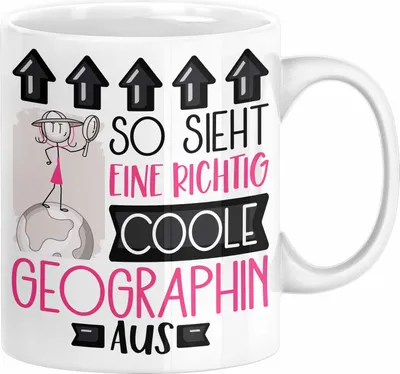 Produktbild von Geographin Geschenk Tasse Geschenkidee für Geographin Geburtstag Weihnachten Spruch So Sieht Eine Richtig Coole Geographin Aus Kaffee-Becher  (Weiß)