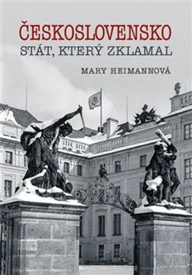 Zdjęcie produktu dla Československo - Stát, který zklamal (Heimannová Mary)