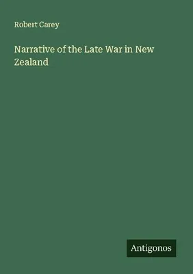 Produktbild von Narrative of the Late War in New Zealand