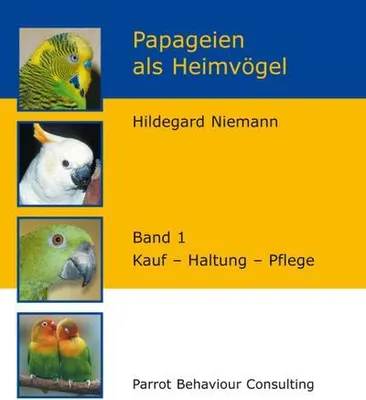 Produktbild von Papageien als Heimvögel, Band 1