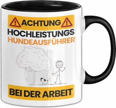 Produktbild von Hundeausführer Tasse Geschenk Lustiger Spruch Geschenkidee für Hundeausführer Achtung Hochleistungs Hundeausführer Bei Der Arbeit (Schwarz)