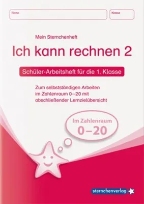 Image de Ich kann rechnen 2 - Schülerarbeitsheft für die 1. Klasse: Mein Sternchenheft Mathematik zum selbstständigen Arbeiten im Zahlenraum 0-20 mit abschließender Lernzielübersicht