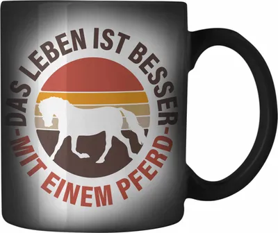 Produktbild von Trendation - Pferde Farbwechsel Zauber-Tasse Lustig Reiterin Geschenk Pferde Geschenke Mädchen Pferdeliebhaber Das Leben Ist Besser Mit Einem Pferd (Schwarz)