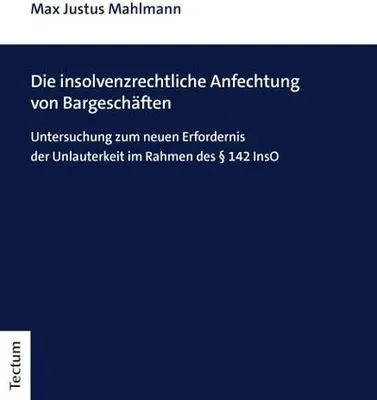 Produktbild von Die insolvenzrechtliche Anfechtung von Bargeschäften