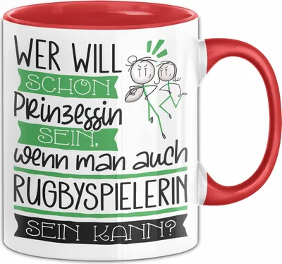 Produktbild von Rugbyspielerin Tasse Geschenk Spruch Wer Will Schon Prinzessin Sein Wenn Man Auch Rugbyspielerin Sein Kann (Rot)