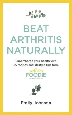 Imagen del producto de Beat Arthritis Naturally
