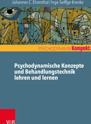 Produktbild von Psychodynamische Konzepte und Behandlungstechnik lehren und lernen