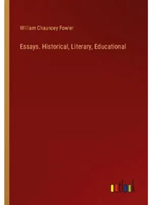 Immagine prodotto di Essays. Historical, Literary, Educational