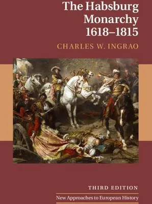 Produktbild von The Habsburg Monarchy, 1618-1815