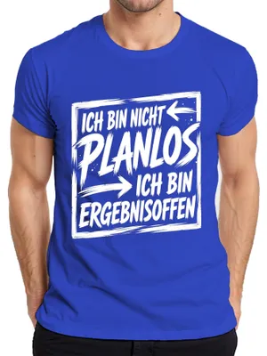 Produktbild von Ich bin nicht planlos ich bin ergebnisoffen Statement Sarkasmus Herren T-Shirt, Blau, XL